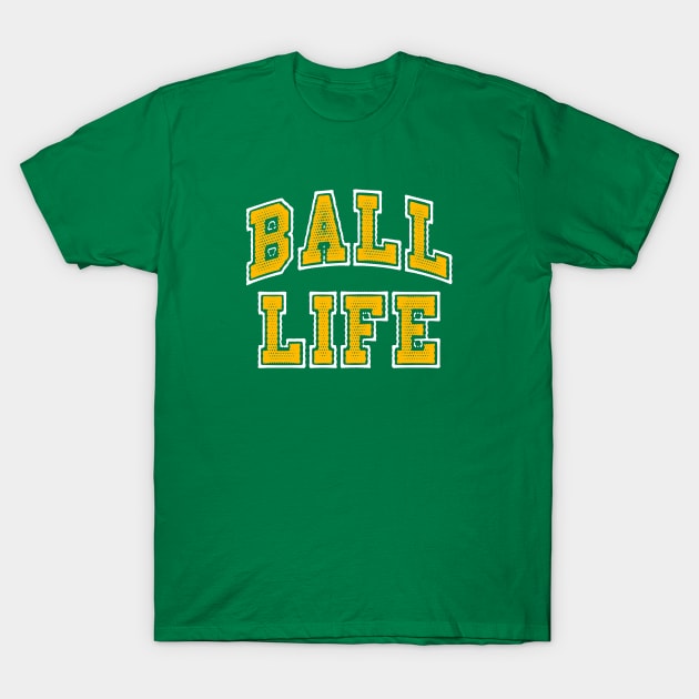 BALL LIFE 2 T-Shirt by undergroundART